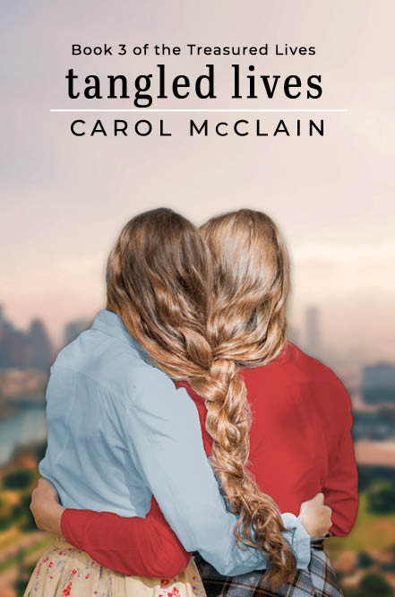 Tangled Lives by Carol McClain