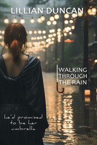 Walking Through the Rain by Lillian Duncan