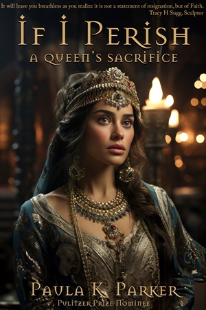 If I Perish by Paula K. Parker