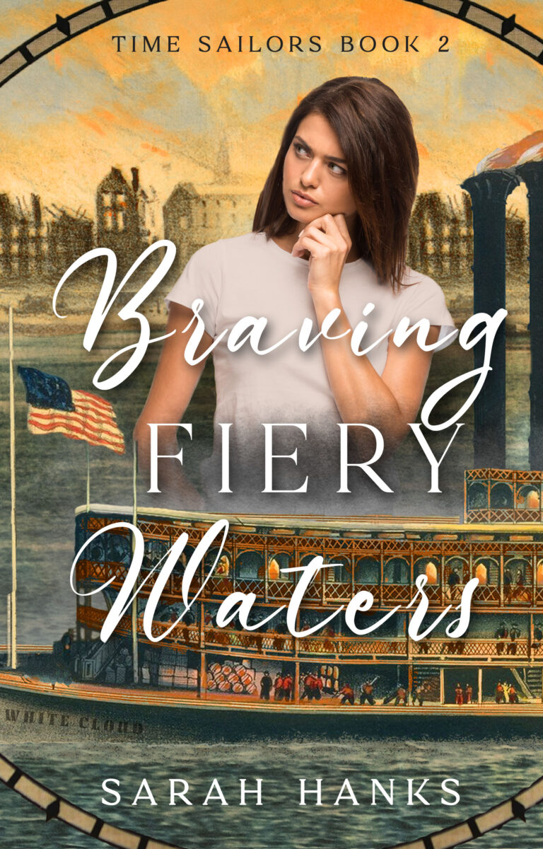 Braving Fiery Waters by Sarah Hanks