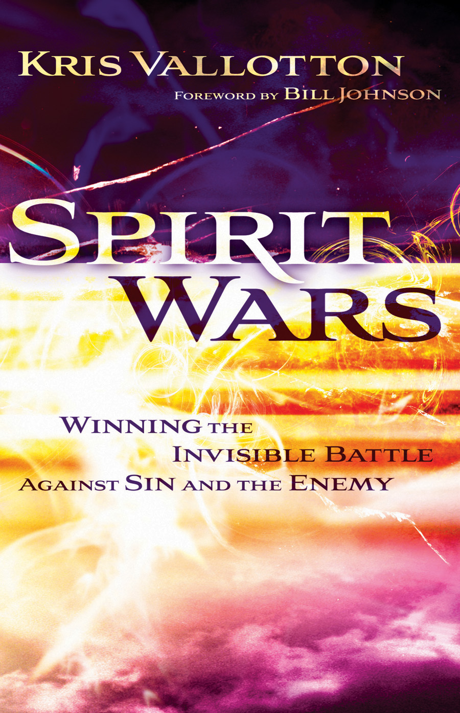 Book Review: Kris Vallotton’s Spirit Wars