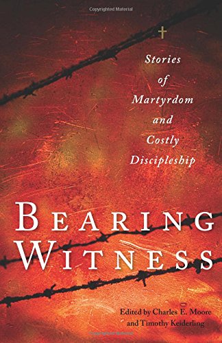 Book Review: Bearing Witness by Charles E. Moore and Timothy Keiderling