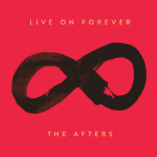 CD Review: Live On Forever by The Afters