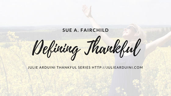 Defining Thankful by Sue A. Fairchild